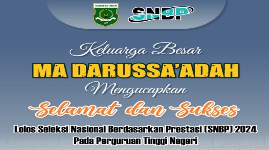 ALUMNI MA DARUSSA’ADAH DITERIMA DI BEBERAPA KAMPUS BERGENGSI