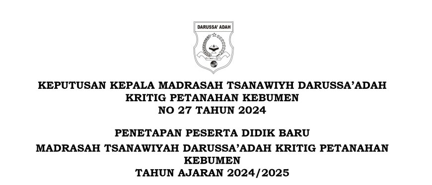 PENGUMUMAN DAFTAR PESERTA DIDIK BARU MTs DARUSSA'ADAH TAHUN AJARAN 2024/2025