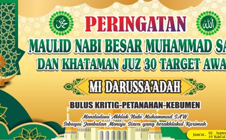 PERINGATAN MAULID NABI BESAR MUHAMMAD SAW DAN KHATAMAN JUZ 30 TARGET AWAL - MI DARUSSA'ADAH BULUS KRITIG 12 SEPTEMBER 2025